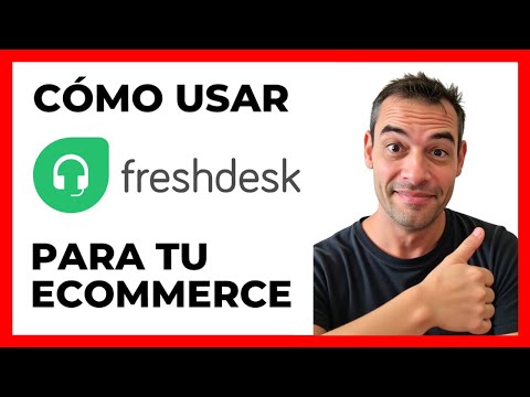 🔥 Freshdesk: What is it, how it works and why you should be using it for customer service